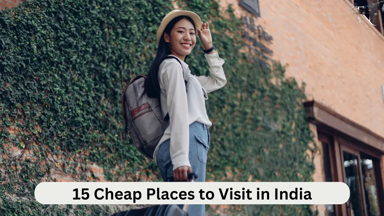 15 Cheap Places to Visit in India