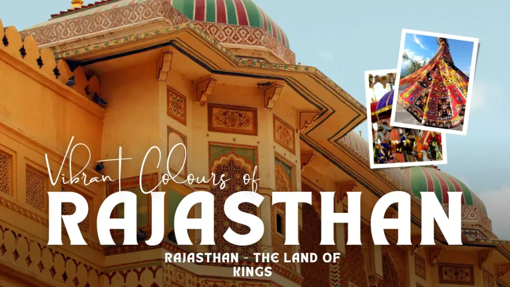 Rajasthan - The Land of Kings